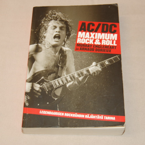 Murray Engleheart ja Arnaud Durieux AC / DC Maximum rock & roll